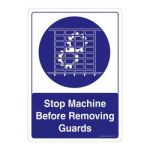 Safety Sign Store CW401-A4V-01 Stop Machine Before Removing Guards Sign Board