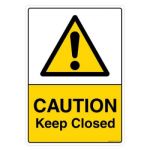 Safety Sign Store CW404-A3AL-01 Caution: Keep Closed Sign Board