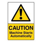 Safety Sign Store CW407-A4AL-01 Caution: Machine Starts Automatically Sign Board