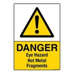Safety Sign Store CW422-A3PC-01 Danger: Eye Hazard Hot Metal Fragments Sign Board