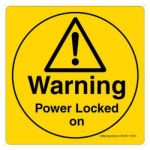 Safety Sign Store CW451-210AL-01 Warning: Power Locked On Sign Board