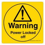 Safety Sign Store CW452-210AL-01 Warning: Power Locked Off Sign Board