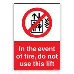 Safety Sign Store CW709-A3AL-01 In The Event Of Fire, Do Not Use Lift Sign Board