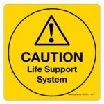 Safety Sign Store CW802-105AL-01 Caution: Life Support System Sign Board