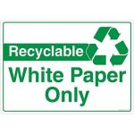 Safety Sign Store FS211-A4AL-01 Recyclable White Paper Only Sign Board