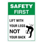 Safety Sign Store FS501-A4PC-01 Safety First Lift Your Legs Not Your Back Sign Board
