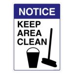 Safety Sign Store FS502-A4AL-01 Notice: Keep Area Clean Sign Board