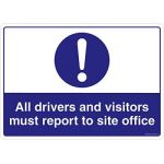 Safety Sign Store FS623-A3PC-01 Drivers & Visitors Must Report To Site Office Sign Board