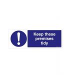 Safety Sign Store FS632-1029PC-01 Keep These Premises Tidy Sign Board