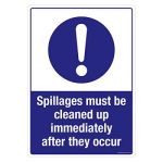 Safety Sign Store FS641-A4V-01 Spillages Must Be Cleaned Up Immediately After They Occur Sign Board
