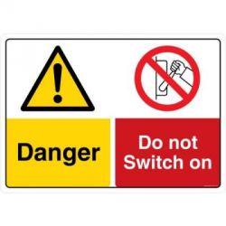 Safety Sign Store CW310-A2PC-01 Danger: Do Not Swith On Sign Board