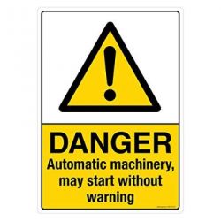 Safety Sign Store CW418-A3AL-01 Danger: Automatic Machinery, May Start Without Warning Sign Board