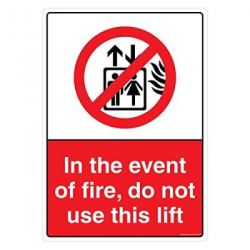 Safety Sign Store CW709-A3V-01 In The Event Of Fire, Do Not Use Lift Sign Board