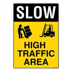 Safety Sign Store FS124-A3AL-01 Slow: High Traffic Area Sign Board