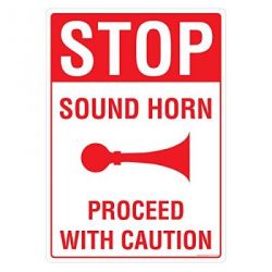 Safety Sign Store FS126-A3PC-01 Stop: Sound Horn Sign Board