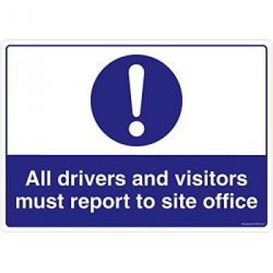 Safety Sign Store FS623-A3V-01 Drivers & Visitors Must Report To Site Office Sign Board