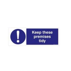 Safety Sign Store FS632-1029AL-01 Keep These Premises Tidy Sign Board