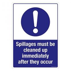 Safety Sign Store FS641-A3V-01 Spillages Must Be Cleaned Up Immediately After They Occur Sign Board