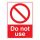 Safety Sign Store CW625-A6NT-01 Do Not Use Sign Board