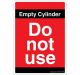 Safety Sign Store CW437-A6NT-01 Empty Cylinder Do Not Use Sign Board