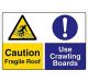 Safety Sign Store CW442-A2V-01 Caution: Fragile Roof Use Crawling Boards Sign Board