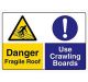 Safety Sign Store CW443-A3PC-01 Danger: Fragile Roof Use Crawling Boards Sign Board