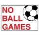 Safety Sign Store CW702-A2PC-01 No Ball Games Sign Board
