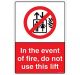 Safety Sign Store CW709-A3PC-01 In The Event Of Fire, Do Not Use Lift Sign Board