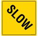Safety Sign Store FS125-210AL-01 Slow Sign Board
