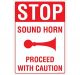 Safety Sign Store FS126-A3AL-01 Stop: Sound Horn Sign Board