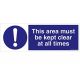Safety Sign Store FS633-1029V-01 This Area Must Be Kept Clear At All Times Sign Board