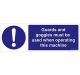 Safety Sign Store FS636-1029PC-01 Guards & Goggles Must Be Used When Operating This Machine Sign Board