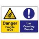 Safety Sign Store CW208-A3V-01 Danger: Fragile Roof Use Crawling Boards Sign Board