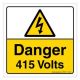 Safety Sign Store CW311-210PC-01 Danger: 415 Volts Sign Board