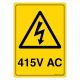 Safety Sign Store CW320-A5AL-01 Warning: 415V Ac Sign Board