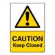 Safety Sign Store CW404-A3V-01 Caution: Keep Closed Sign Board