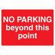 Safety Sign Store CW434-A2PC-01 No Parking Beyond This Point Sign Board