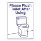 Safety Sign Store FS506-A4AL-01 Flush Toilet After Using Sign Board