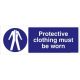 Safety Sign Store FS603-1029AL-01 Protective Clothing Must Be Worn Sign Board