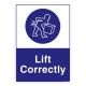 Safety Sign Store FS639-A4PC-01 Lift Correctly Sign Board